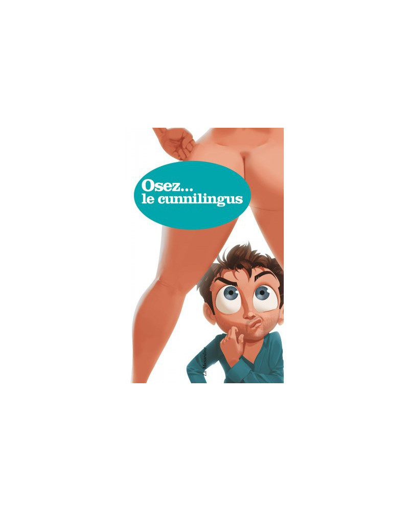 Osez le cunnilingus 
