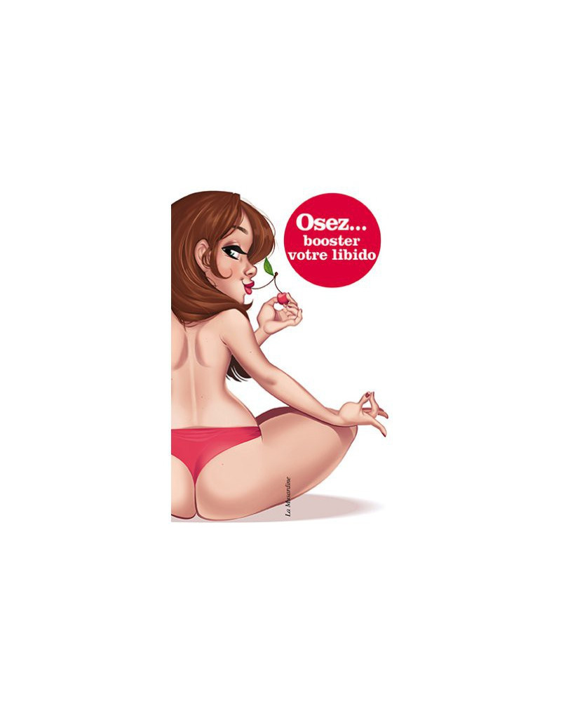 Osez booster votre libido 