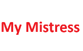 My Mistress
